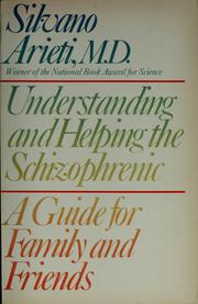 Front cover of Understanding and helping the schizophrenic by Silvano Arieti