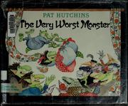 Front cover of The very worst monster by Pat Hutchins