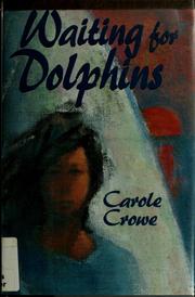 Cover of Waiting for dolphins by Carole Crowe