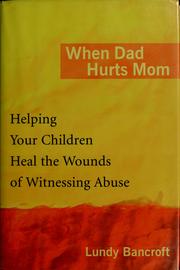 Cover of When dad hurts mom by Lundy Bancroft