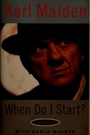 Cover of When do I start? by Karl Malden