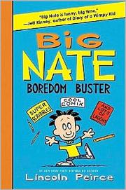 Cover of Big Nate Boredom Buster by Lincoln Peirce