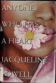 Front cover of Anyone who has a heart by Jacqueline Powell