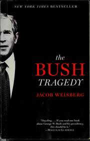 Front cover of The Bush tragedy by Jacob Weisberg