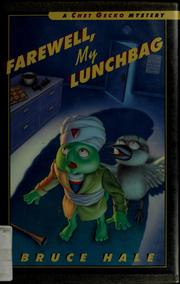 Front cover of Farewell, my lunchbag by Bruce Hale