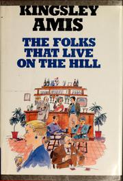 Front cover of The folks that live on the hill by Kingsley Amis