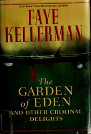 Front cover of The Garden of Eden, and other criminal delights by Faye Kellerman