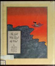 Front cover of The Girl Who Loved the Wind by Jane Yolen