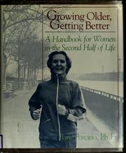 Front cover of Growing older, getting better by Jane Porcino