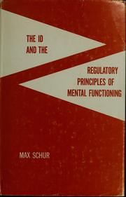 Front cover of The id and the regulatory principles of mental functioning by Max Schur