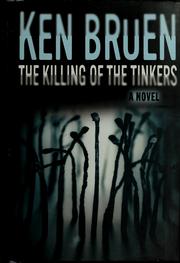 Front cover of The killing of the tinkers by Ken Bruen