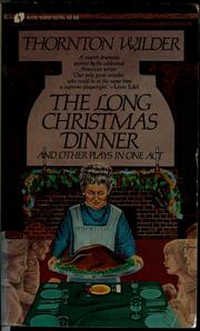 Front cover of The long Christmas dinner, and other plays in one act by Thornton Wilder