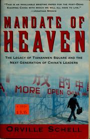Front cover of Mandate of heaven by Orville Schell