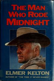 Front cover of The man who rode midnight by Elmer Kelton