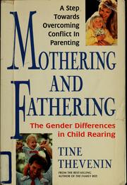 Front cover of Mothering and fathering by Tine Thevenin