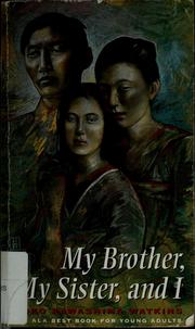Cover of My brother, my sister, and I by Yoko Kawashima Watkins
