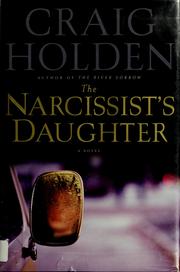 Cover of The narcissist's daughter by Craig Holden