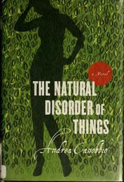 Front cover of The natural disorder of things by Andrea Canobbio