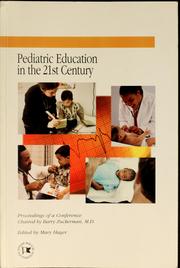Front cover of Pediatric education in the 21st century by Barry S. Zuckerman