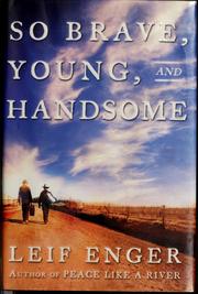 Front cover of So brave, young, and handsome by Leif Enger