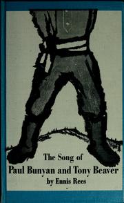 Front cover of The songs of Paul Bunyan & Tony Beaver by Ennis Rees