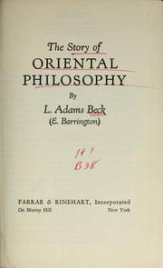 Front cover of The Story of Oriental Philosophy by L. Adams Beck