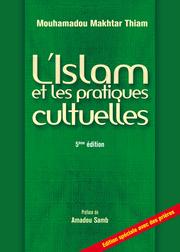 Front cover of L' islam et les pratiques cultuelles by Mouhamadou Makhtar Thiam