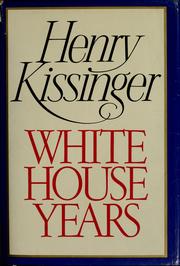 Front cover of White House years by Henry Kissinger