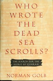 Front cover of Who wrote the Dead Sea scrolls? by Norman Golb