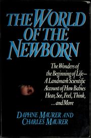Front cover of The world of the newborn by Daphne Maurer