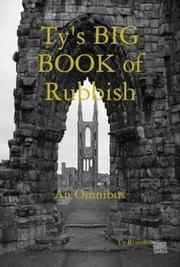 Front cover of Ty's BIG BOOK of Rubbish by Ty Rosenow