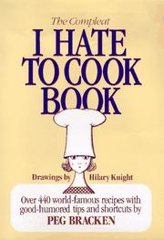 Cover of The compleat I hate to cook book by Peg Bracken