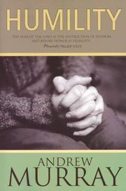 Front cover of Humility: The Fear of the Lord Is the Instruction of Wisdom, and Before Honor Is Humility, Proverbs 15:33 by Andrew Murray
