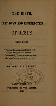 Front cover of The birth, last days, and resurrection of Jesus by Sophia L. Little