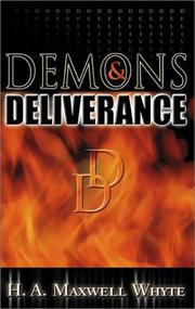 Cover of Demons & deliverance by H. A. Maxwell Whyte