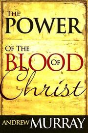 Front cover of The Power Of The Blood Of Christ by Andrew Murray