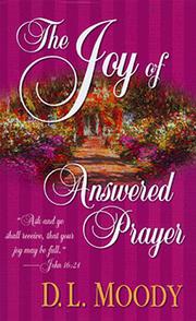 Cover of The joy of answered prayer by Dwight Lyman Moody