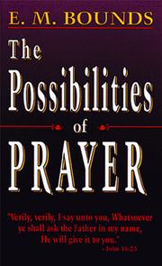 Front cover of Possibilities of Prayer by E.M. Bounds