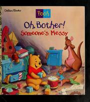 Front cover of Oh, bother! Someone's messy! by Betty G. Birney