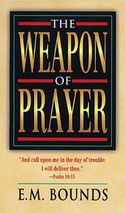 Front cover of The Weapon of Prayer by E.M. Bounds