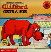Front cover of Clifford Gets a Job (Clifford the Big Red Dog) by Norman Bridwell