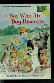 Front cover of The boy who ate dog biscuits by Betsy Sachs