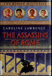 Front cover of The assassins of Rome by Caroline Lawrence