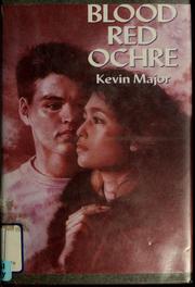 Front cover of Blood red ochre by Kevin Major