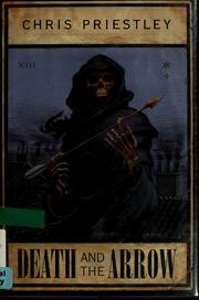 Cover of Death and the arrow by Chris Priestley