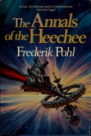 Front cover of The Annals of the Heechee by Frederik Pohl