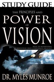 Front cover of The Principles and Power of Vision, Study Guide by Myles Munroe