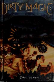 Front cover of Dirty magic by Carol Hughes