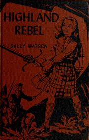 Front cover of Highland Rebel (Family Tree Series #1) by Sally Watson