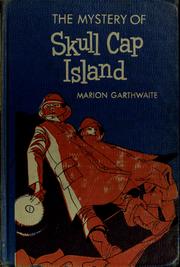 Front cover of The mystery of Skull Cap Island by Marion Garthwaite